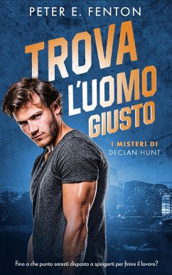 Trova L'uomo Giusto (eBook, ePUB) - Fenton, Peter E.