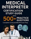 Medical Interpreter Certification Study Guide with 500+ Practice Questions (eBook, ePUB)