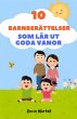 10 Barnberättelser Som Lär Ut Goda... - Bild 1