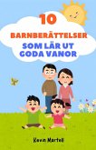 10 Barnberättelser Som Lär Ut Goda Vanor (eBook, ePUB)