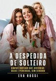 A despedida de solteiro (eBook, ePUB) A despedida de solteiro (eBook, ePUB)
