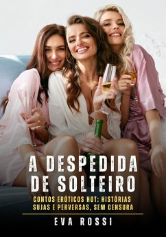 A despedida de solteiro (eBook, ePUB) - Rossi, Eva