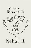 Mirrors Between Us (eBook, ePUB)