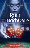 Roll Them Bones (eBook, ePUB)