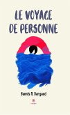 Le voyage de personne (eBook, ePUB) Le voyage de personne (eBook, ePUB)