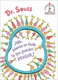 ¡Oh, piensa en todo lo que puedes pensar! (Oh, the Thinks You Can Think! Spanish Edition) (eBook, ePUB)