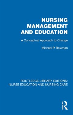 Nursing Management and Education (eBook, ePUB) - Bowman, Michael P.