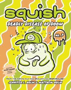 Cover Squish #7: Deadly Disease of Doom (eBook, ePUB)