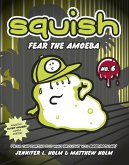 Squish #6: Fear the Amoeba (eBook, ePUB)