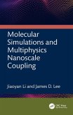 Molecular Simulations and Multiphysics Nanoscale Coupling (eBook, ePUB)