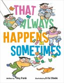 That Always Happens Sometimes (eBook, ePUB)