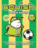 Squish #4: Captain Disaster (eBook, ePUB)