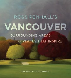 Cover Ross Penhall's Vancouver, Surrounding Areas and Places That Inspire (eBook, ePUB)