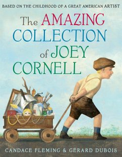 The Amazing Collection of Joey Cornell: Based on the Childhood of a Great American Artist (eBook, ePUB) - Fleming, Candace