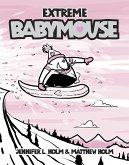 Babymouse #17: Extreme Babymouse (eBook, ePUB)