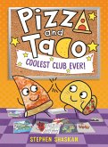 Pizza and Taco: Coolest Club Ever! (eBook, ePUB)