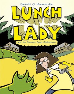Cover Lunch Lady and the Summer Camp Shakedown (eBook, ePUB)