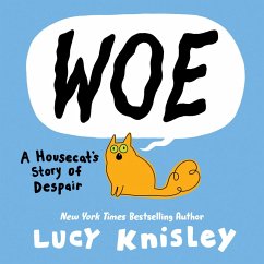 Cover Woe: A Housecat's Story of Despair (eBook, ePUB)