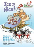 Ice is Nice! All About the North and South Poles (eBook, ePUB)