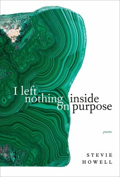I left nothing inside on purpose (eBook, ePUB) - Howell, Stevie