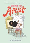 Maybe An Artist, A Graphic Memoir (eBook, ePUB)