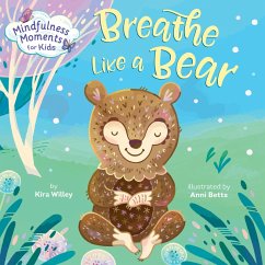 Cover Mindfulness Moments for Kids: Breathe Like a Bear (eBook, ePUB)