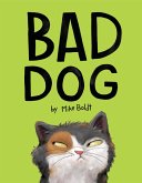 Bad Dog (eBook, ePUB) Bad Dog (eBook, ePUB)