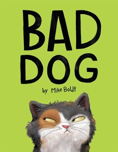 Bad Dog (eBook, ePUB) - Boldt, Mike