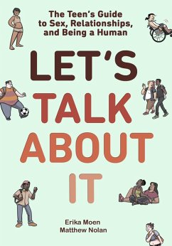 Let's Talk About It (eBook, ePUB) - Moen, Erika; Nolan, Matthew Let's Talk About It (eBook, ePUB) - Moen, Erika; Nolan, Matthew
