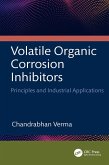 Volatile Organic Corrosion Inhibitors (eBook, ePUB)