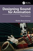 Designing Sound for Animation (eBook, ePUB) Designing Sound for Animation (eBook, ePUB)