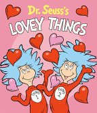 Dr. Seuss's Lovey Things (eBook, ePUB)