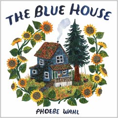 The Blue House (eBook, ePUB) - Wahl, Phoebe