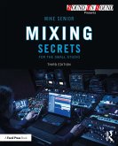 Mixing Secrets for the Small Studio (eBook, PDF) Mixing Secrets for the Small Studio (eBook, PDF)