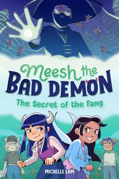 Cover Meesh the Bad Demon #2: The Secret of the Fang (eBook, ePUB)