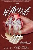 Waxing Off (eBook, ePUB) Waxing Off (eBook, ePUB)