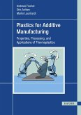 Plastics for Additive Manufacturing (eBook, ePUB)