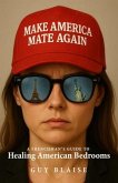 Make America Mate Again (eBook, ePUB)