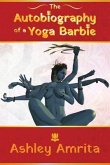 The Autobiography of a Yoga Barbie (eBook, ePUB) The Autobiography of a Yoga Barbie (eBook, ePUB)