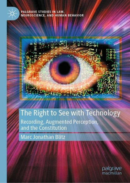 The Right to See with Technology (eBook, PDF) The Right to See with Technology (eBook, PDF)
