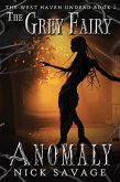 The Grey Fairy Anomaly (The West Haven Undead, #5) (eBook, ePUB)