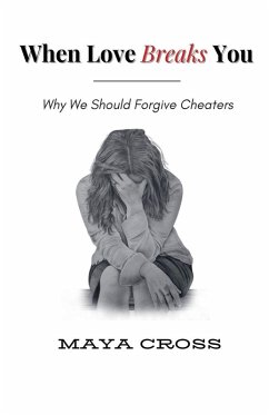 When Love Breaks You - Cross, Maya When Love Breaks You - Cross, Maya