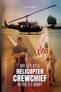 My Life as a Helicopter Crewchief in the U.S Army Cover My Life as a Helicopter Crewchief in the U.S Army