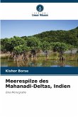 Meerespilze des Mahanadi-Deltas, Indien