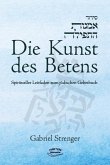 Die Kunst des Betens Die Kunst des Betens