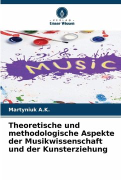 Cover Theoretische und methodologische Aspekte der Musikwissenschaft und der Kunsterziehung