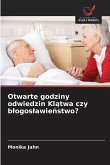 Otwarte godziny odwiedzin Kl¿twa czy b¿ogos¿awie¿stwo?