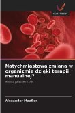 Natychmiastowa zmiana w organizmie dzi¿ki terapii manualnej? Natychmiastowa zmiana w organizmie dzi¿ki terapii manualnej?