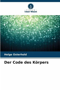Der Code des Körpers - Osterhold, Helge