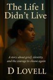 The Life I Didn't Live (eBook, ePUB)